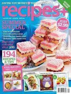 recipes+ Australia - January 2017