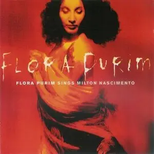 Flora Purim - Flora Purim Sings Milton Nascimento (2001)