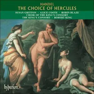 Robert King, The King’s Consort - Handel: The Choice of Hercules; Maurice Greene: Hearken unto me, ye holy children (2002)