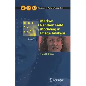 Markov Random Field Modeling in Image Analysis (Advances in Pattern Recognition)