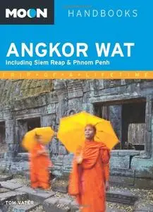 Moon Angkor Wat: Including Siem Reap & Phnom Penh (repost)