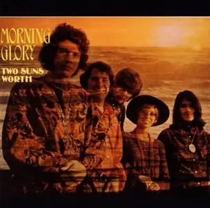 Morning Glory - Two Suns Worth (1968) [Reissue 2007]