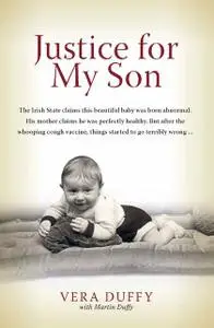 «Justice for My Son» by Martin Duffy, Vera Duffy