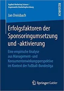 Erfolgsfaktoren der Sponsoringumsetzung und -aktivierung