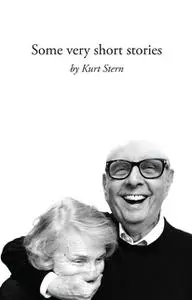 «Some Very Short Stories» by Kurt Stern