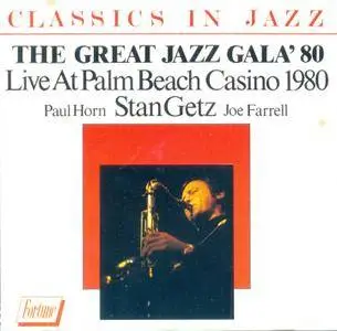 Paul Horn, Stan Getz, Joe Farrell - The Great Jazz Gala '80 (1988)