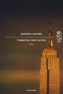 Antonio Monda - L'America non esiste
