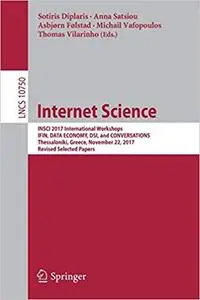 Internet Science: INSCI 2017 International Workshops, IFIN, DATA ECONOMY, DSI, and CONVERSATIONS, Thessaloniki, Greece,