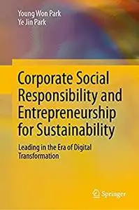 Corporate Social Responsibility and Entrepreneurship for Sustainability