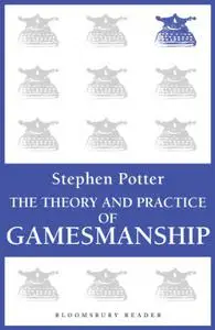 The Theory and Practice of Gamesmanship: or the Art of Winning Games without Actually Cheating