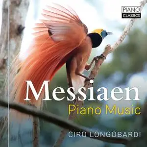 Ciro Longobardi - Messiaen: Piano Music (2021) [Official Digital Download 24/96]