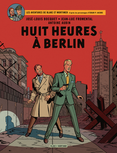 Les Aventures De Blake Et Mortimer - Tome 29 - Huit Heures À Berlin