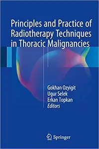 Principles and Practice of Radiotherapy Techniques in Thoracic Malignancies