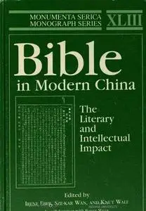 Bible in Modern China: The Literary and Intellectual Impact