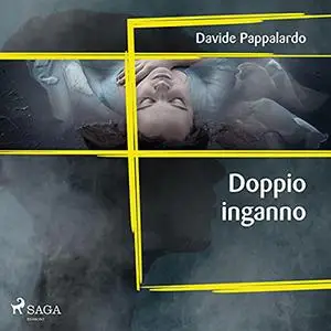 «Doppio inganno» by Davide Pappalardo