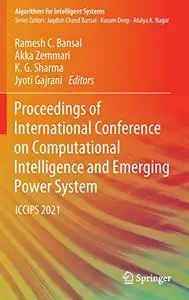 Proceedings of International Conference on Computational Intelligence and Emerging Power System: ICCIPS 2021
