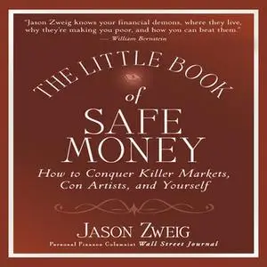 «The Little Book of Safe Money» by Jason Zweig