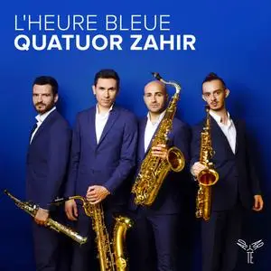 Quatuor Zahir - L'Heure bleue (Boulanger, Debussy, Finzi, Poulenc, Ravel, Waksman) (2024)
