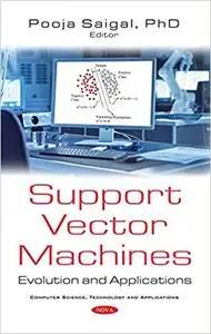 Support-Vector Machines: Evolution and Applications