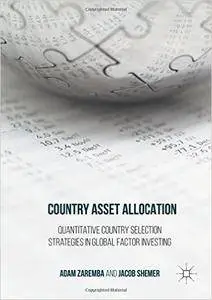 Country Asset Allocation: Quantitative Country Selection Strategies in Global Factor Investing