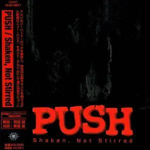 Push - Shaken, Not Stirred (1998) [Japanese Ed.]