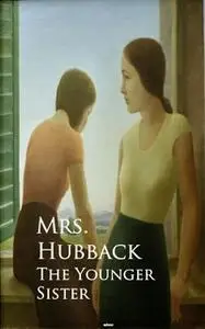 «The Younger Sister» by Mrs. Hubback