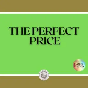«THE PERFECT PRICE» by LIBROTEKA
