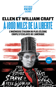 A 1000 miles de la liberté - Ellen Craft, William Craft