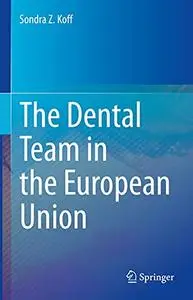 The Dental Team in the European Union