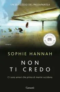 Sophie Hannah - Non ti credo (Repost)