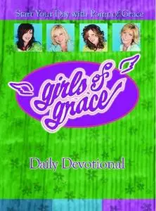 «Girls of Grace Daily Devotional: Start Your Day with Point of Grace» by Point Of Grace