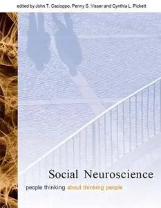 Social Neuroscience: People Thinking about Thinking People