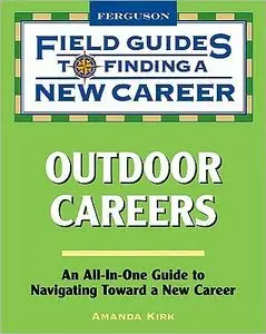 Field Guide to Finding a New Career in Outdoor Careers