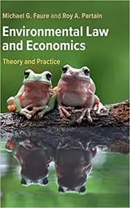 Environmental Law and Economics: Theory and Practice