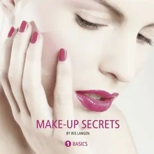 MAKE-UP SECRETS: Volume 1: Basics
