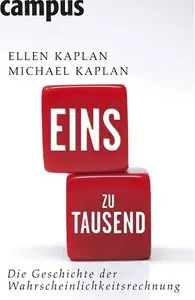 Eins zu Tausend: Die Geschichte der Wahrscheinlichkeitsrechnung (Repost)
