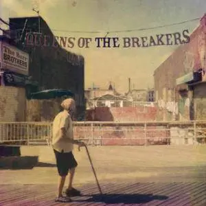 The Barr Brothers - Queens of the Breakers (2017)
