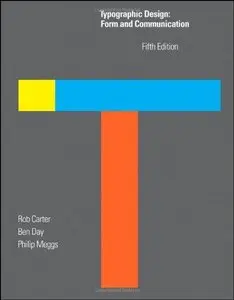 Typographic Design: Form and Communication (5th edition) (Repost)