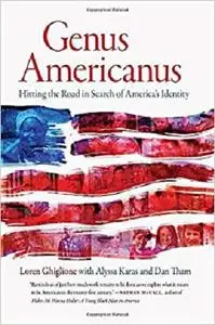 Genus Americanus: Hitting the Road in Search of America’s Identity