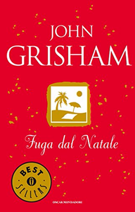 Fuga dal Natale - John Grisham