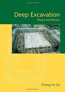 Deep Excavation: Theory and Practice