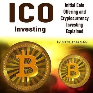 «ICO Investing» by Peter Foreman