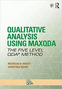 Qualitative Analysis Using MAXQDA: The Five-Level QDA™ Method