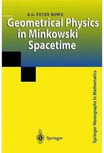Geometrical Physics in Minkowski Spacetime