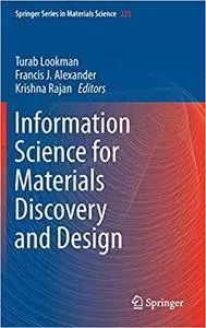 Information Science for Materials Discovery and Design