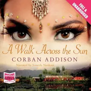 Corban Addison - A Walk Across The Sun