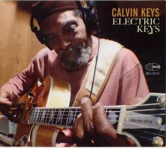 Calvin Keys - Electric Keys (2013) {Wide Hive WH-0313}