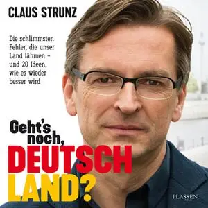 «Geht's noch, Deutschland?» by Claus Strunz