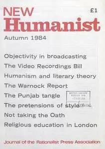 New Humanist - Autumn 1984