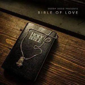 Snoop Dogg - Snoop Dogg Presents Bible of Love (2018)